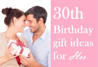 Special 30th Birthday Gift Ideas For Her That You Must Read - Birthday ...