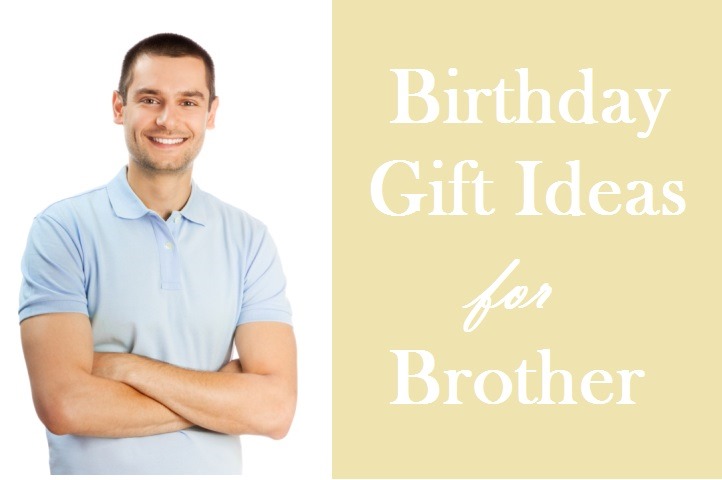 birthday gift ideas for younger brother