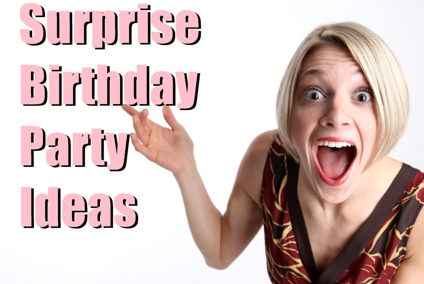 Surprise birthday party ideas1