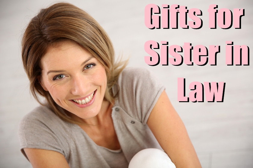 15 Ideal Gifts For Sister In Law