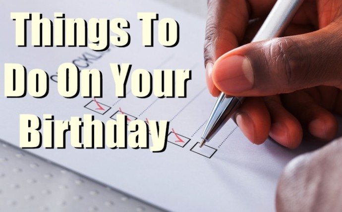 38-fun-things-to-do-on-your-birthday-to-make-it-special-birthday-inspire