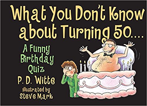 What You Don't Know About Turning 50