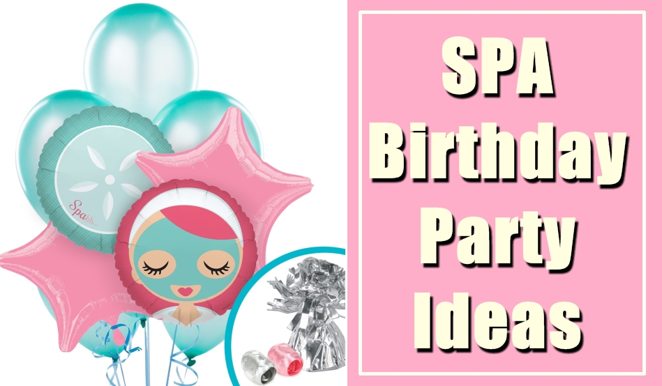Spa birthday party ideas