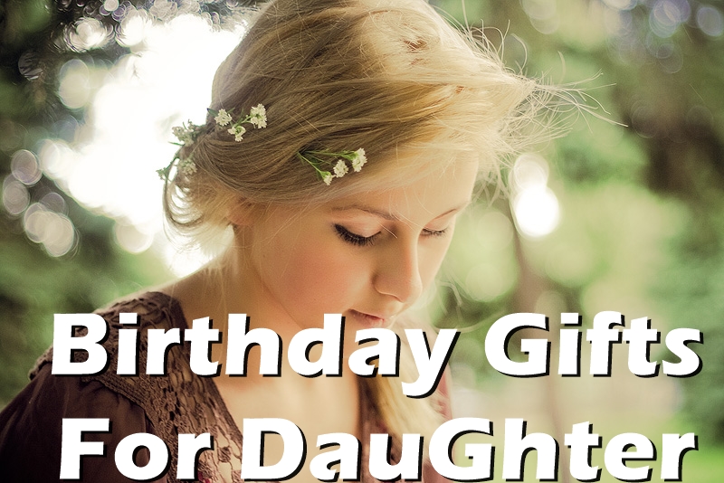 birthday-gifts-for-daughter
