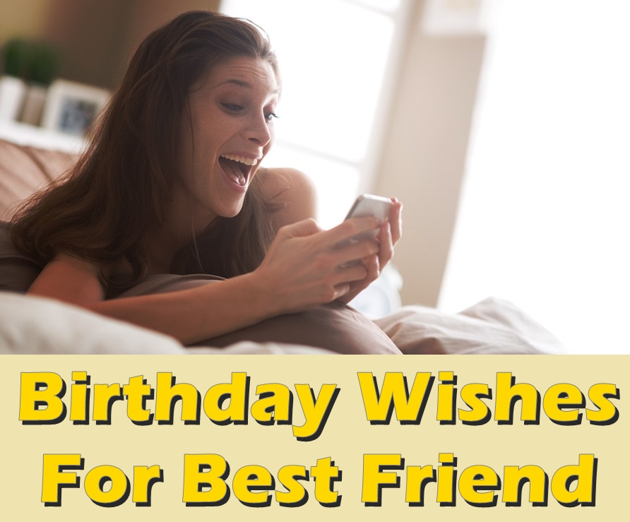 Birthday wishes for best friend