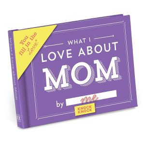 gifts-for-mom-Knock Knock What I Love About Mom Fill In The Love Journal