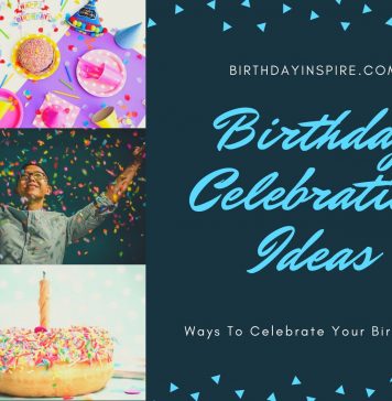 Birthday Celebration Ideas