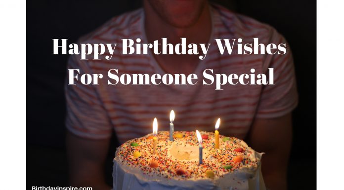 happy birthday wishes for someone special