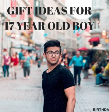 BIRTHDAY GIFT IDEAS FOR 17 YEAR OLD