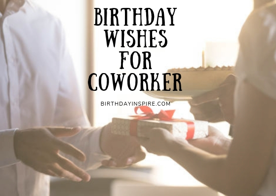 BIRTHDAY WISHES FOR COWORKER