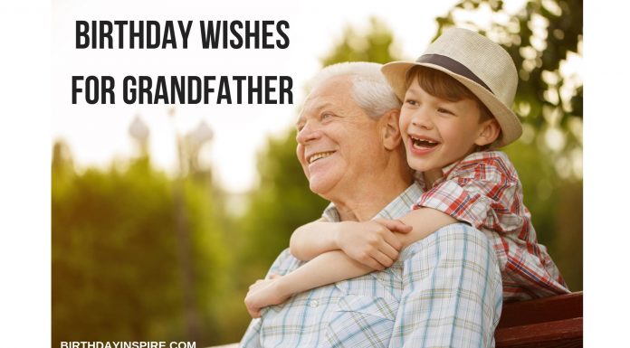 BIRTHDAY WISHES FOR GRANDFATHER