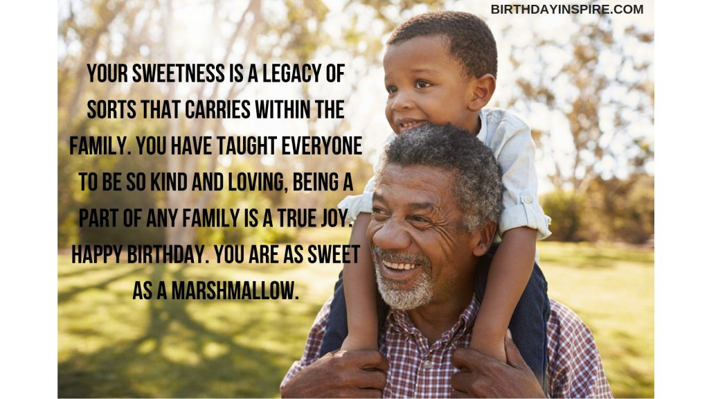 Pleasing Birthday Quotes & Greetings For Grandfather - Birthday Inspire