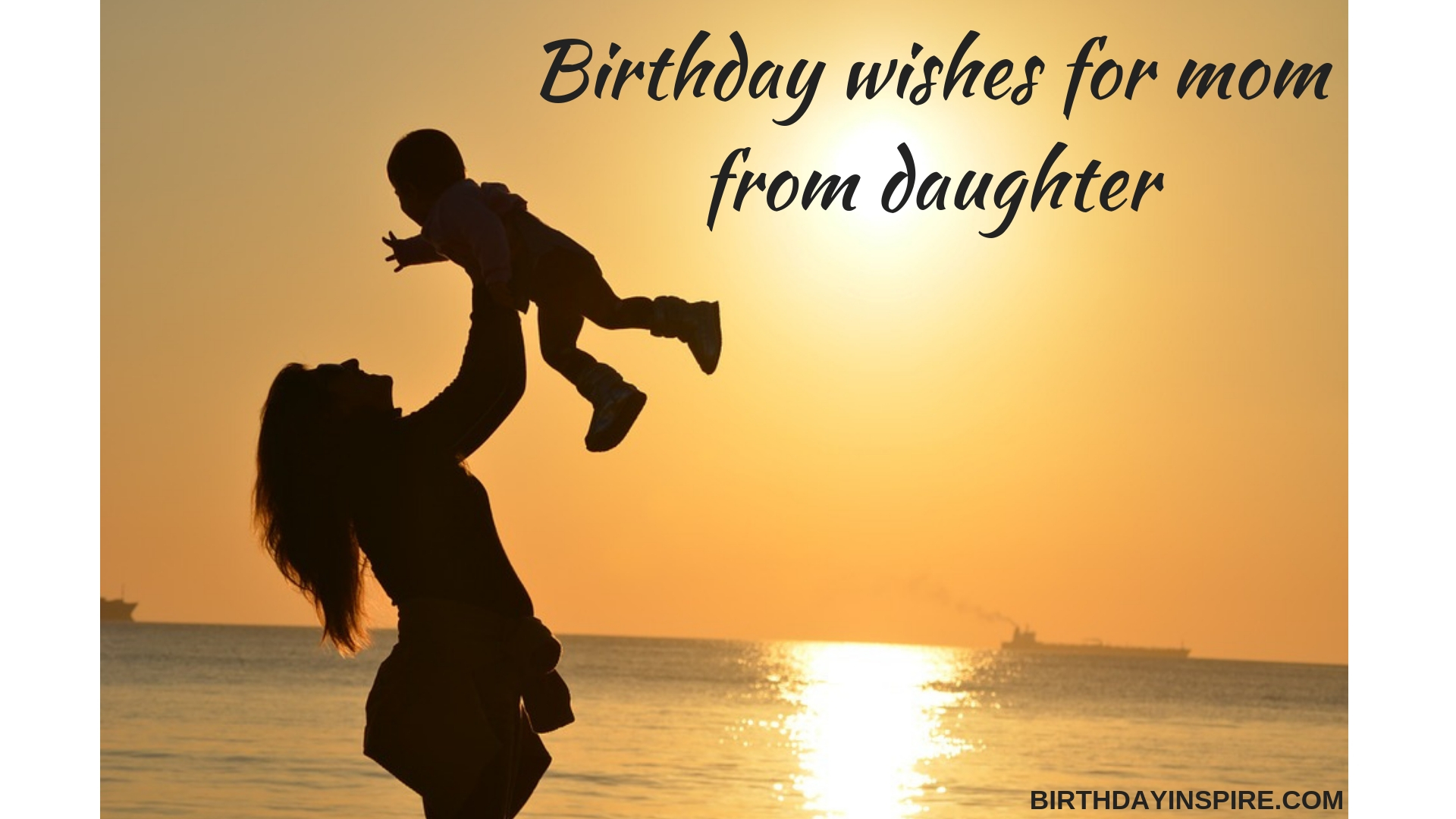 BIRTHDAY WISHES FOR MOM FROM DAUGHTER