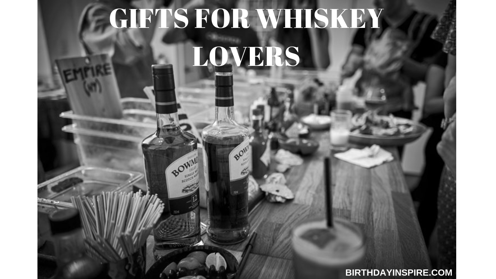 GIFTS FOR WHISKEY LOVERS