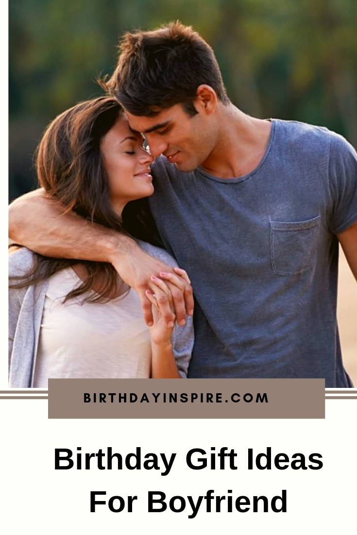 Birthday Gift Ideas For Boyfriend