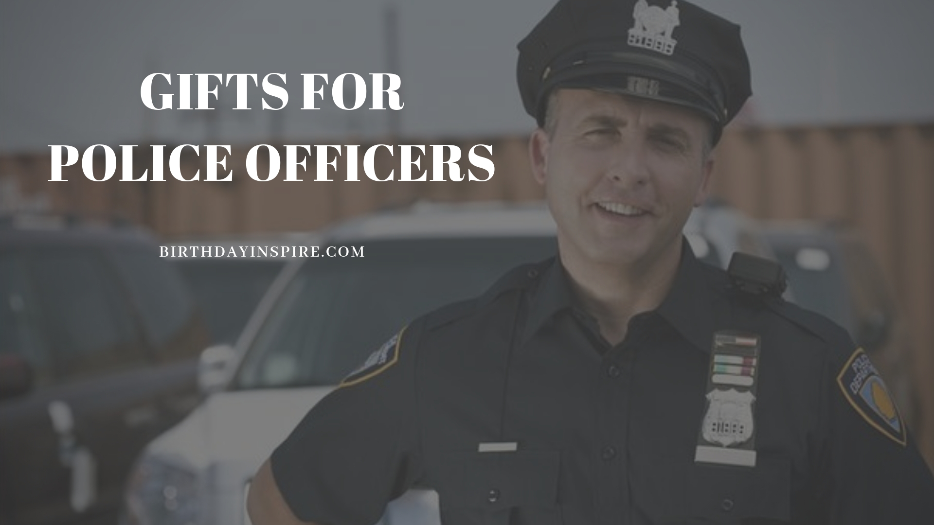 GIFTS FOR POLICE OFFICERS