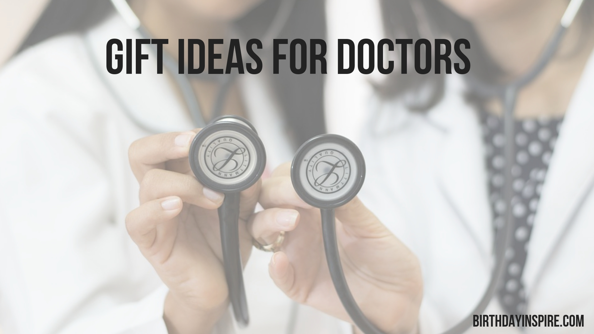 GIFTS IDEAS FOR DOCTORS