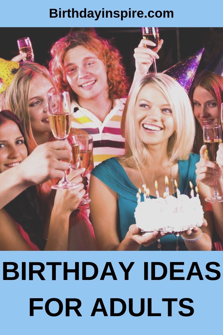 19-fun-birthday-ideas-for-adults-birthday-inspire