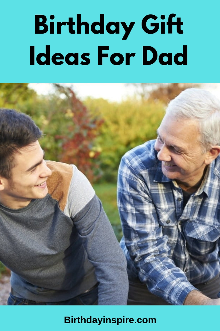 Birthday Gift Ideas For Dad
