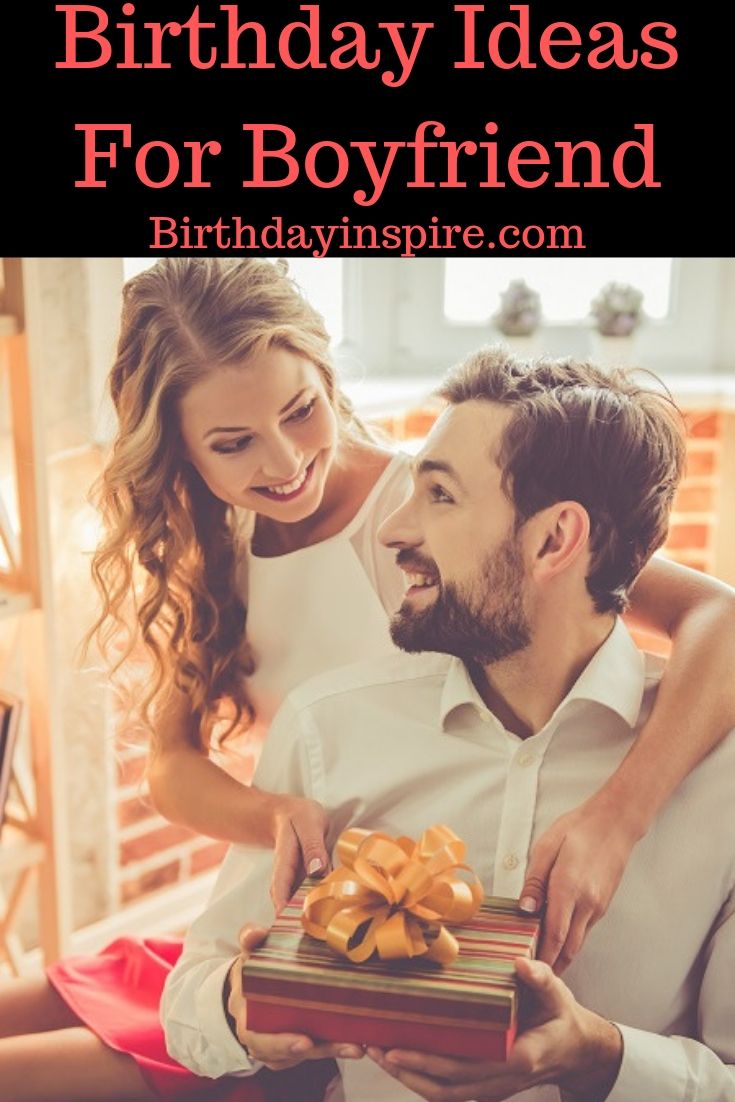 Birthday Ideas For Boyfriend