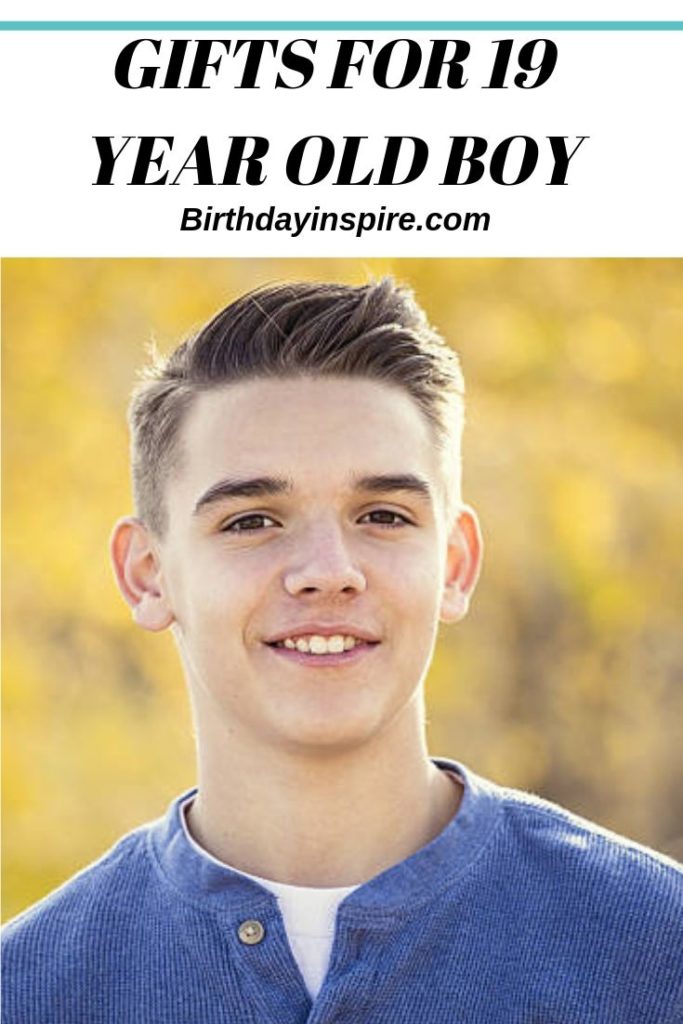 39 Most Unique Gift Ideas for 19 Year Old Boy Birthday Inspire