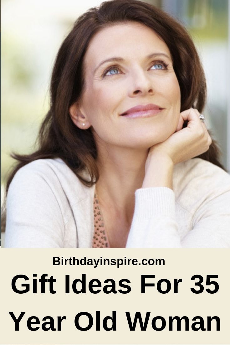 Gift Ideas For 35 Year Old Woman